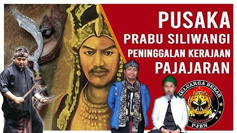 PENINGALAN EYANG PRABU SILIWANGI (SRIBADUGA MAHARAJA) RADJA PADJAJARAN - | MUSIUM AL-FATH