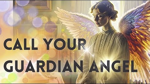How To Call Your Guardian Angel: 5 Steps