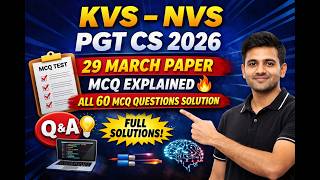 KVS-NVS PGT CS 2026 | 29 March Paper MCQ Explained 🔥 | All 60 MCQ Questions Solution