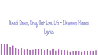 Unknown Hinson - Knock Down, Drag Out Love Life (Full HQ Song | Lyrics)