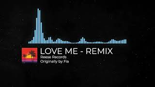 Love me - Fia - Remix - Reese Records