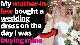 MIL Bought A Wedding Dress For Herself During MY Dress Appointment! - JUSTNOMIL