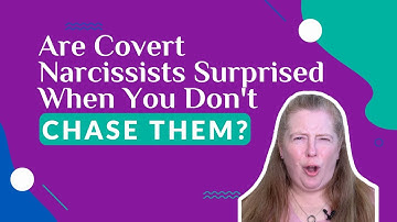 Are Covert Narcissists Surprised When You Don
