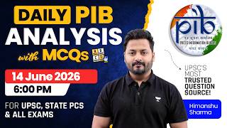 PIB Analysis with MCQ | 14 June 2026 Daily Current Affairs Analysis for All Exams | Himanshu Sharma