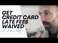 How to get credit card late fees waived (in 2 mins)