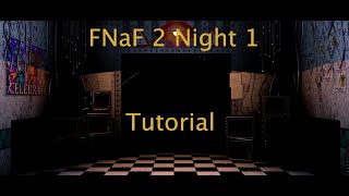 How to Beat FNaF 2 Night 1 Mobile Guide