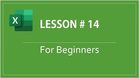 Excel Lesson # 14 | For Beginners