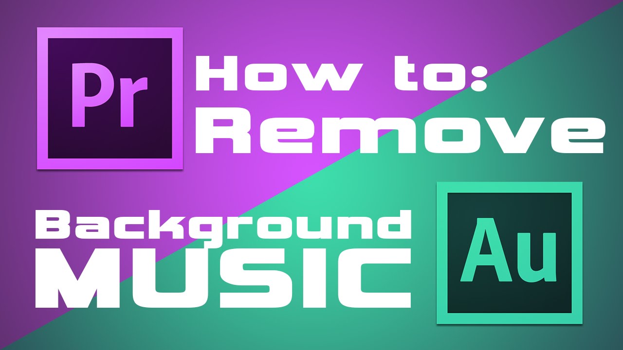 Hướng dẫn đơn giản how to get rid of background music in a video cho phép loại bỏ nhạc nền trong vid