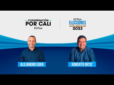 Siga la #ConversaciónPorCali entre los candidatos Alejandro Eder y Roberto Ortiz