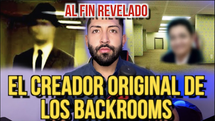EL CREADOR DE LOS BACKROOMS AL FIN REVELADO