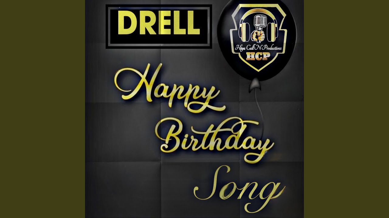 Drell Birthday Song