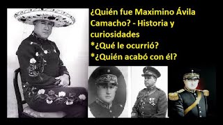 ¿Quién fue Maximino Ávila Camacho? - Quiso ser el dueño de México