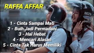 Kumpulan Lagu Raffa Affar Yang Paling Enak