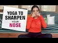 Face Yoga to get a Sharp Looking Nose Naturally | Fit Tak
