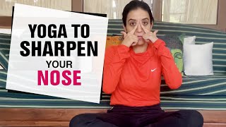 Face Yoga to get a Sharp Looking Nose Naturally | Fit Tak
