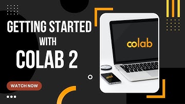Getting Started With Google Colab: A Complete Tutorial | Part 2