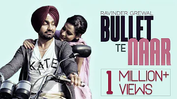 Bullet Te Naar | Ravinder Grewal | Tigerstyle | Latest Punjabi Songs 2015 | Full Song