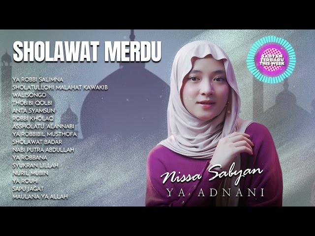 TERBARU ( NISSA SABYAN ) FULL ALBUM SHOLAWAT 2024 | KUMPULAN SHOLAWAT MERDU NISSA SABYAN ON TRENDING class=