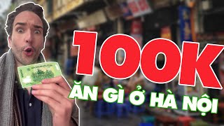 Ăn quá là ngon với 100k ở Hanoi 😁| Will in Vietnam