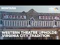 Montana Western theatre program hopes to uphold tradition of Virginia City Players