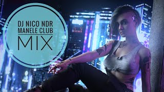 ➤✖️🎧Manele Club Mix 2023 🎛 PIESE De top✖️ 👉by DJ NICO NDR 🎧@vosswater2586   🎧