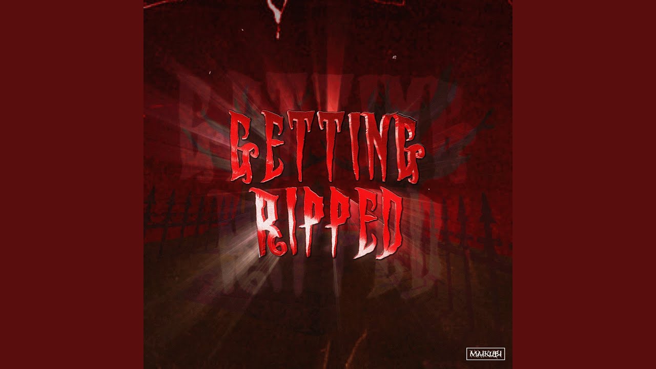 Getting Ripped Words Getting Ripped - YouTube