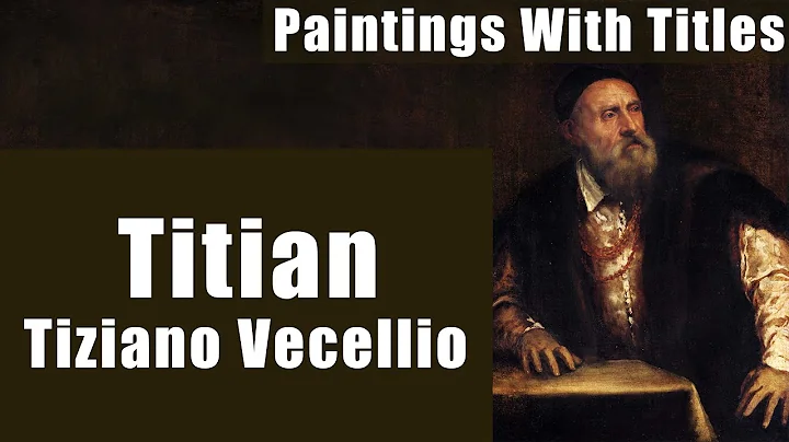 Titian Tiziano Vecellio - 100 Paintings With Titles.