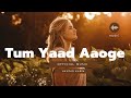 TUM YAAD AAOGE    #2025newsongs