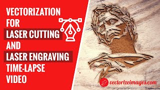 Process of vectorization for laser cutting & engraving - Time-Lapse video