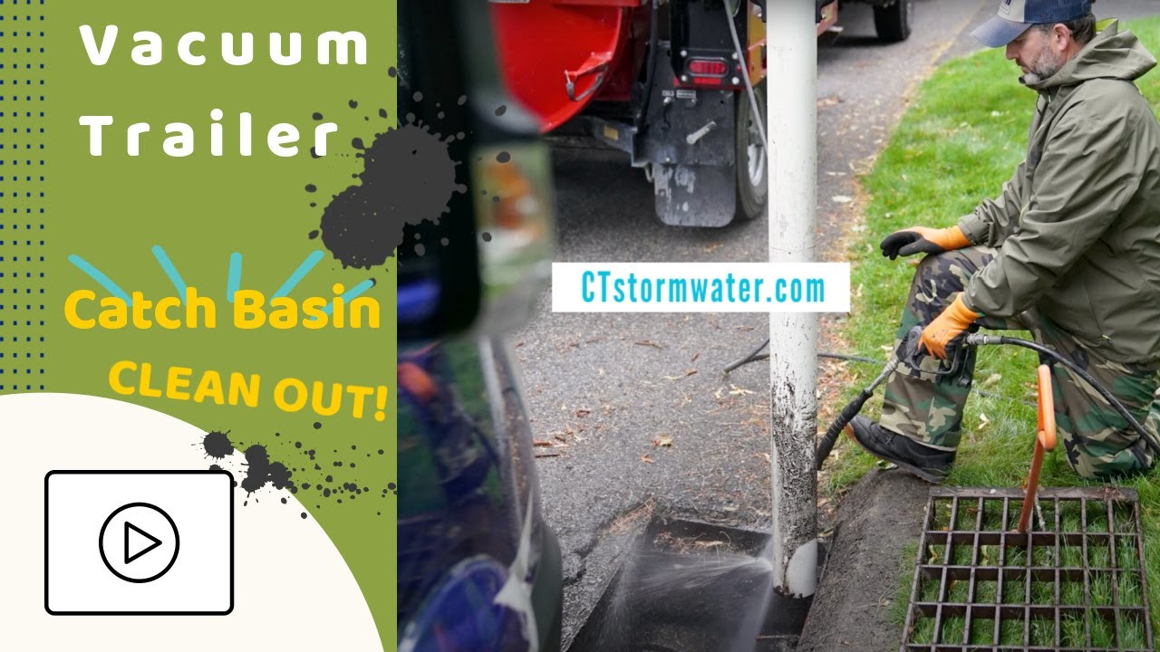 Catch Basin Clean Out Vacuum Trailer CT Stormwater YouTube