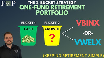 The 2 Bucket System: The ONE Fund Retirement Plan