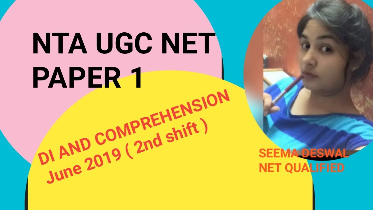NTA UGC NET PAPER 1 | JUNE 2019 |2 SHIFT |  DI AND COMPREHEHENSION | SEEMA DESWAL