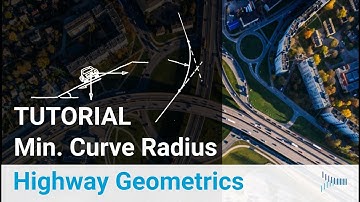 TUTORIAL Minimum Horizontal Curve Radius