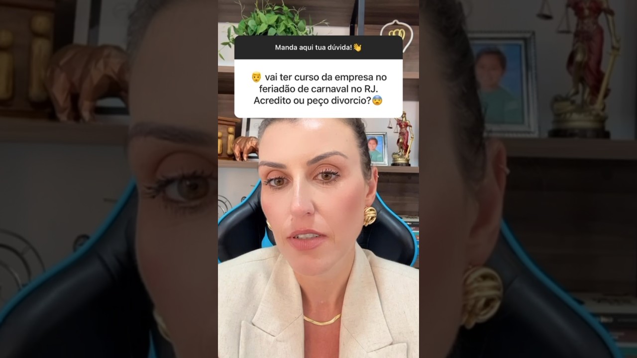 MARIDO VAI TER CURSO DA EMPRESA NO FERIADÃO DE CARNAVAL NO RJ. ACREDITO OU PEÇO DIVÓRCIO?