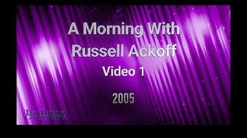 2005 Feb 28 A Morning With Ackoff AM Session