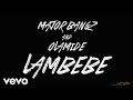 Major Bangz Lambebe Audio Ft Olamide Major Bangz Lambebe Audio Ft Olamide