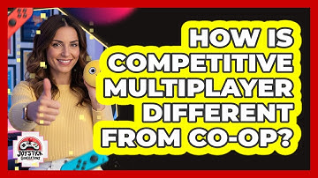 How Is Competitive Multiplayer Different From Co-op?