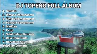 DJ Topeng Full Lagu Indonesia Slow Remix