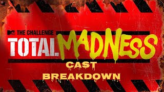 The Challenge Total Madness Cast Breakdown