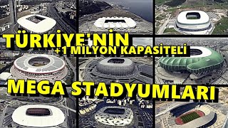 Türkiye Stadyumları 1 milyon koltuk Kapasiteli Türkiye'deki yeni Stadyumlar ve projeleri !