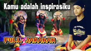 kamu adalah inspirasiku full jaranan cover  by Yayan jandut