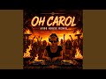 Oh Carol Afro House 