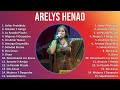 Arelys Henao 2024 MIX Las Mejores Canciones - Señor Prohibido, Amante Y Amigo, Lo Pasado Pisado,...