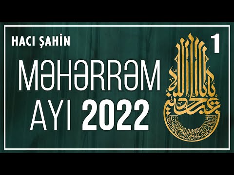 Məhərrəm ayı söhbəti - 1 (30.07.2022)