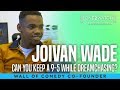 CAN YOU KEEP A 9-5 WHILST DREAMCHASING? | JOIVAN WADE | GROW DAILY #ONE2WATCH