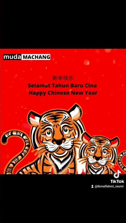 Ucapan Tahun Baru Cina 2022 MUDA Machang ... #YearOfTiger #CNY2022