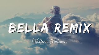 Wolfine, Maluma - Bella Remix (Lyrics/Letra)