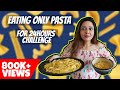 I ate only pasta for 24 hours   food challenge  garimas good life  english subtitles