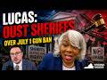 Lucas Pushes to Oust Sheriffs Over July 1 Gun Ban