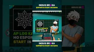 Indus Ka ESports Start Ho Gaya 😱😘 #Indusbrx #Esports #ytshorts